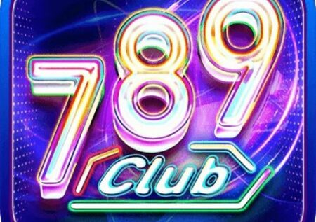 789 club | Tải game 789 club chơi thật đổi thưởng thật