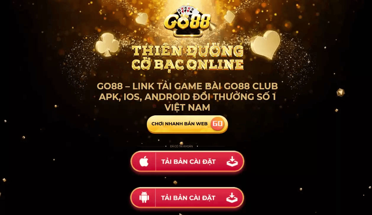 Go88.club apk có 2 phiên bản dành do 2 hệ điều hành