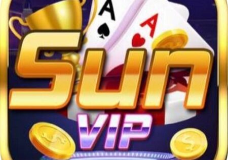 Sunvip| Sunvip club – Thế giới game đổi thưởng số 1