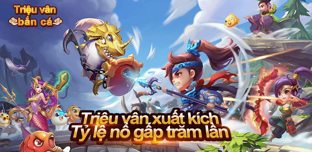 Triệu vân bắn cá chính là một cổng game chơi bắn cá đổi thưởng