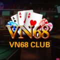 Vn68 club| Chơi Vn68 trực tuyến – Bá chủ nổ hũ xanh chín