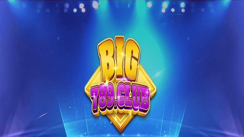 Big789 club - cổng game đổi thưởng ai ai đam mê