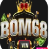Bom68 vin | Game bài bom tấn, ưu đãi mỗi ngày