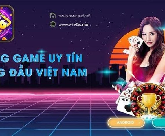 Review Win456 – Cổng sở hữu nhiều thành viên nhất hiện nay!