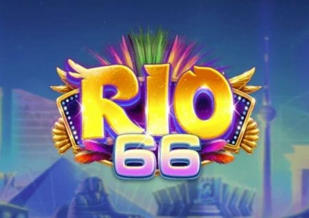 Rio66  – Sân chơi cá cược đẳng cấp nhất mọi thời đại