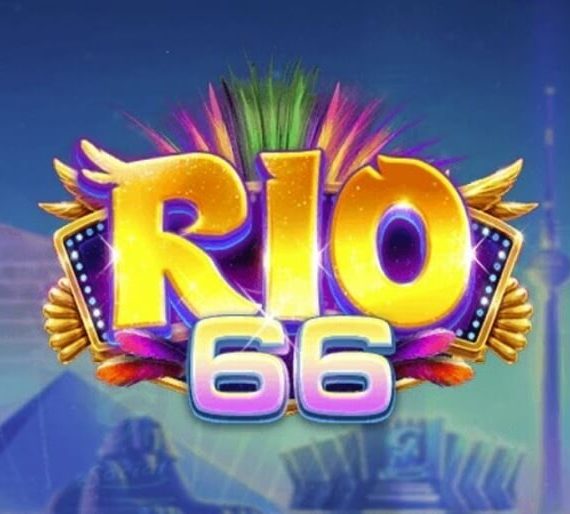 Rio66  – Sân chơi cá cược đẳng cấp nhất mọi thời đại