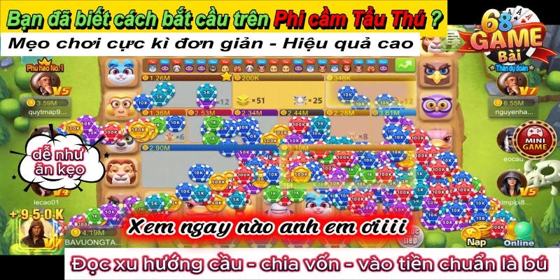 Đặc điểm của Phi Cầm Tẩu Thú 68 Game Bài